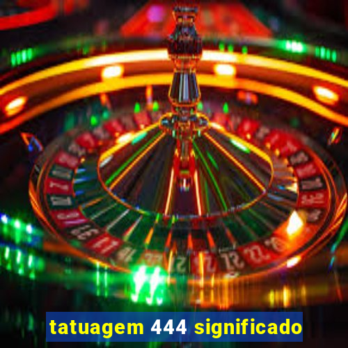 tatuagem 444 significado